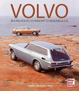 Volvo: Buckelvolvo, Schneewittchensarg & Co.